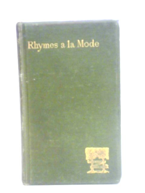 Rhymes A La Mode By A. Lang