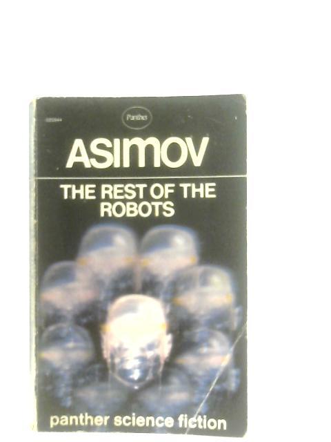 The Rest of the Robots By Isaac Asimov