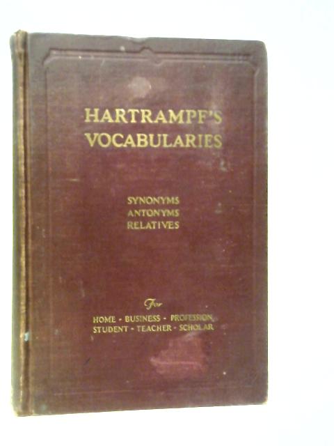 Hartrampf's Vocabularies. Synonyms, Antonyms, Relatives von Gustavus A.Hartrampf