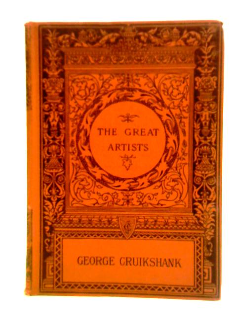 A Memoir of George Cruikshank von Frederic G. Stephens