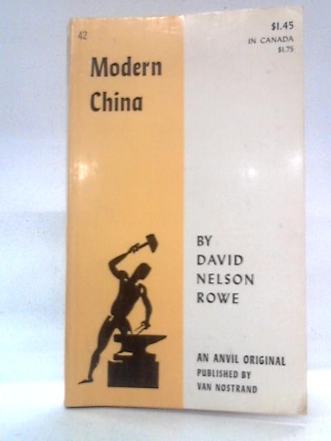 Modern China: A Brief History By David Nelson Rowe