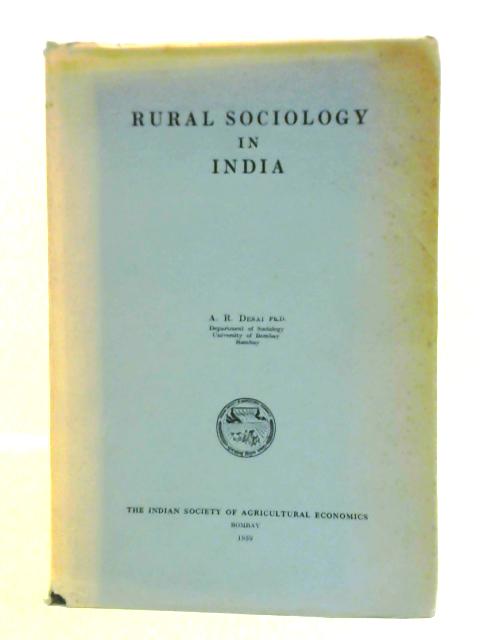 Rural Sociology in India By A. R. Desai