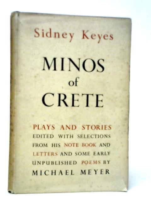 Minos Of Crete. Plays And Stories von Sidney Keyes