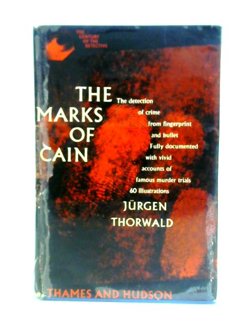 Marks of Cain By Jurgen Thorwald