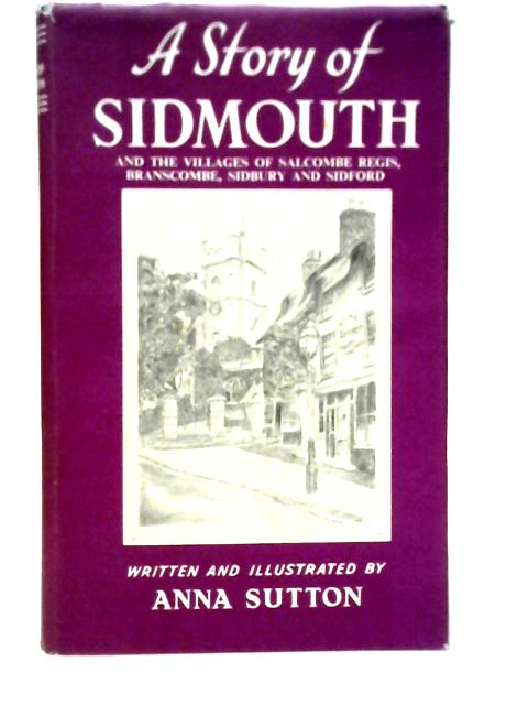 A Story of Sidmouth von Anna Sutton