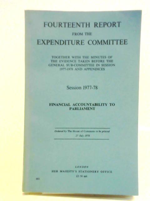 Fourteenth Report from the Expenditure Committee Session 1977-78 von The House of Commons