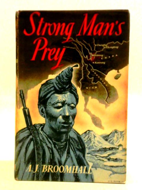 Strong Man's Prey von A. J. Broomhall