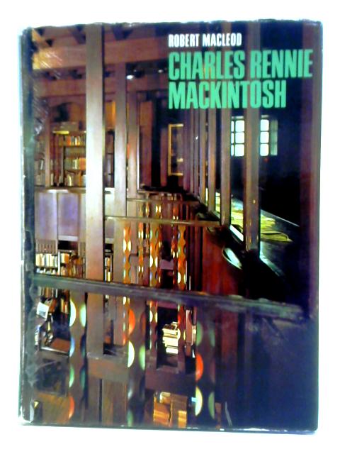 Charles Rennie Mackintosh: Country Life. von Robert Macleod