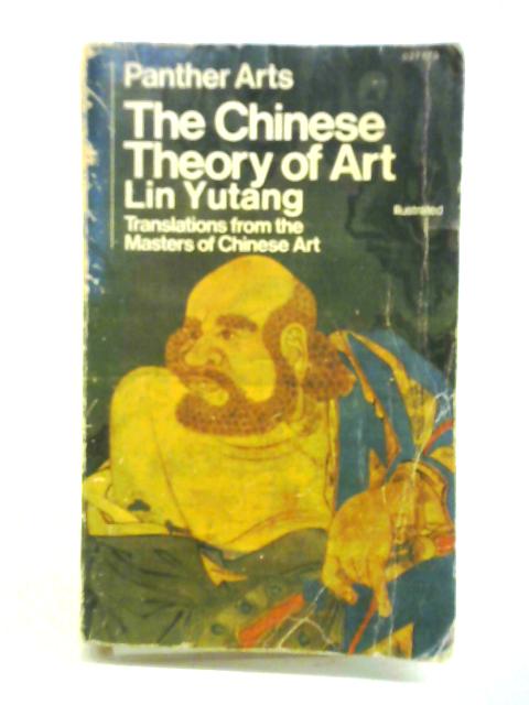 The Chinese Theory Of Art By Lin Yutang