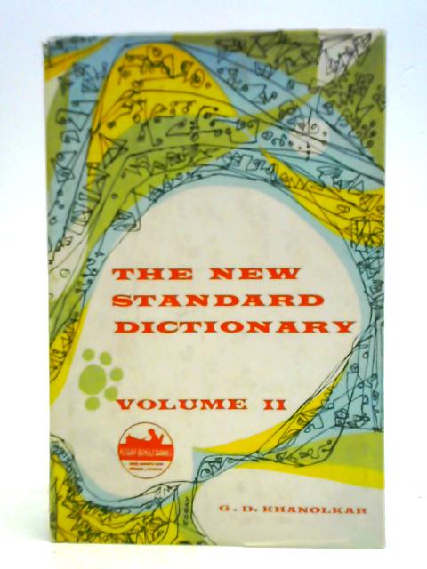 The New Standard Dictionary Volume II. By G. D. Khanolkar (comp.)