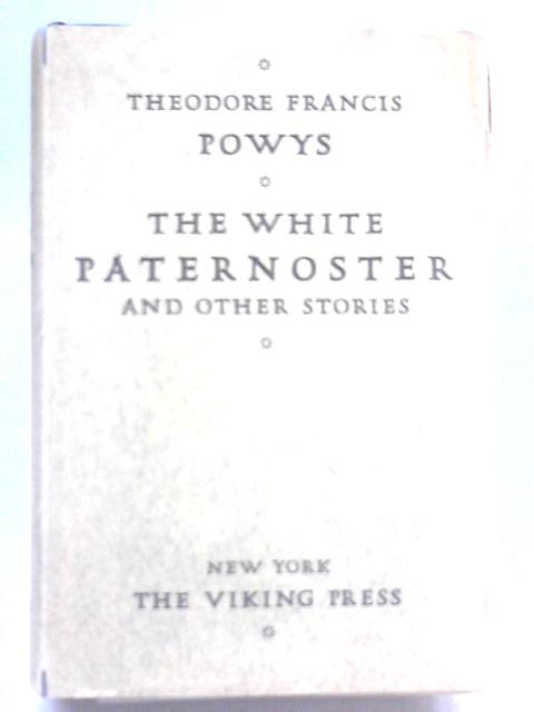 The White Paternoster By T. F. Powys