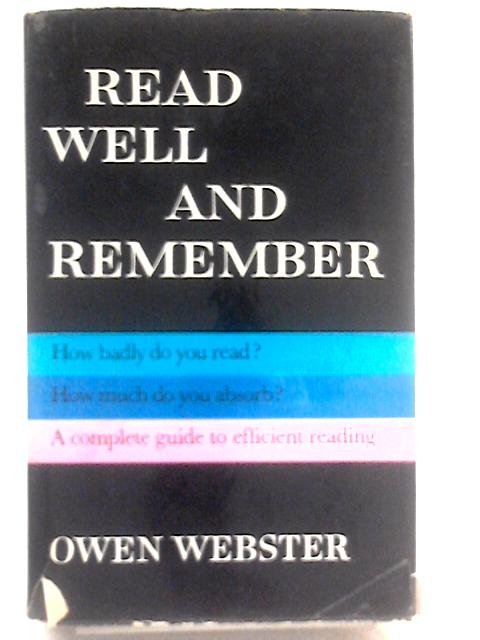 Read Well and Remember von Owen Webster