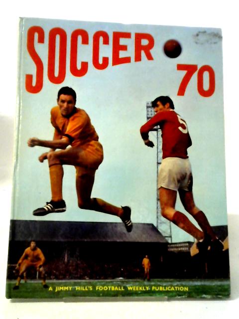 Jimmy Hills Soccer 70' Annual von Jimmy Hill