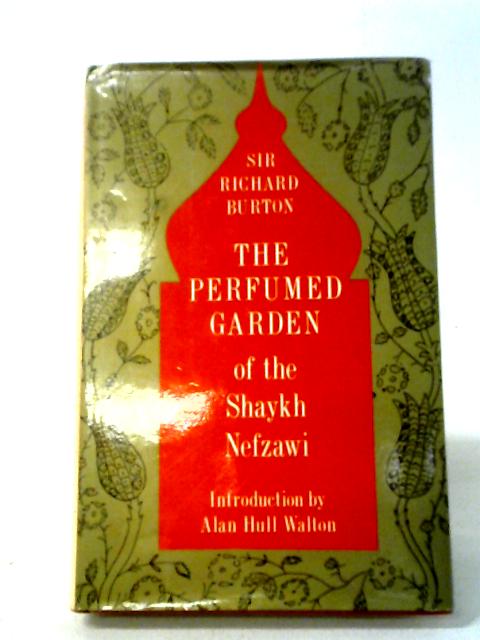 The Perfumed Garden of Shaykh Nefzawi By Various