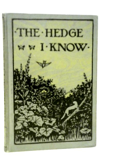 The Hedge I Know von W.Percival Westell & Henry E.Turner