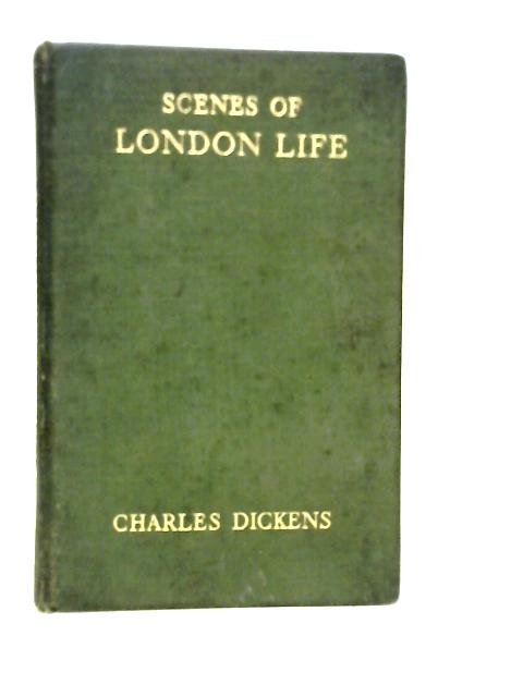 Scenes of London Life from 'Sketches by Boz' von Charles Dickens