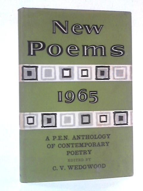 New Poems 1965: P.E.N. Anthology of Contemporary Poetry von C. V. Wedgwood