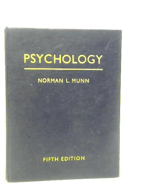 Psychology: The Fundamentals of Human Adjustment By Norman L.Munn