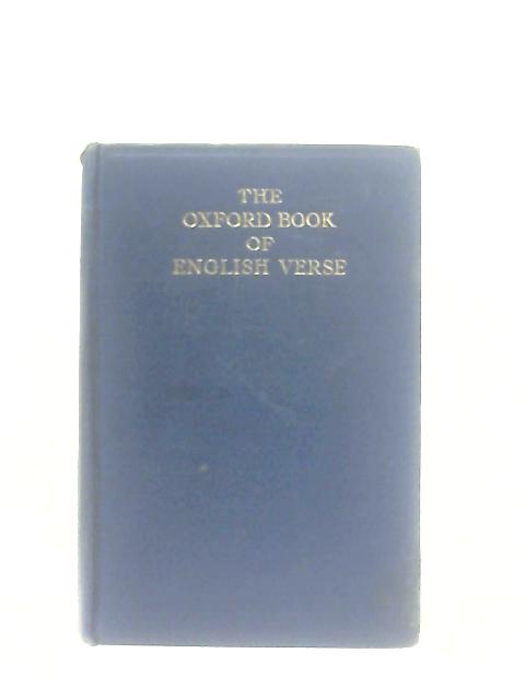 The Oxford Book of English Verse 1250-1918 von Arthur Quiller-Couch (Ed.)