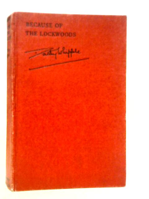 Because of the Lockwoods von Dorothy Whipple