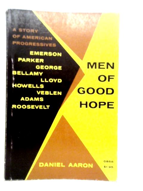 Men Of Good Hope By Daniel Aaron