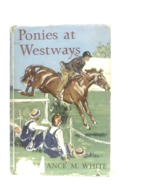 Ponies at Westways By Constance M. White