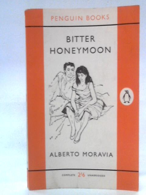 Bitter Honeymoon and other Stories By Alberto Moravia