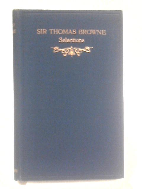 Selections from the Writings of Sir Thomas Browne von Lewis W. Townsend