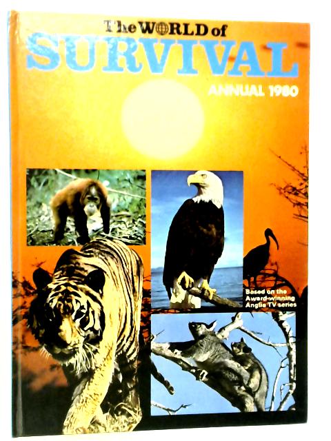 The World of Survival Annual 1980 von John Gooders