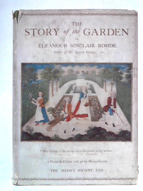 The Story of the Garden von Eleanour Sinclair Rohde