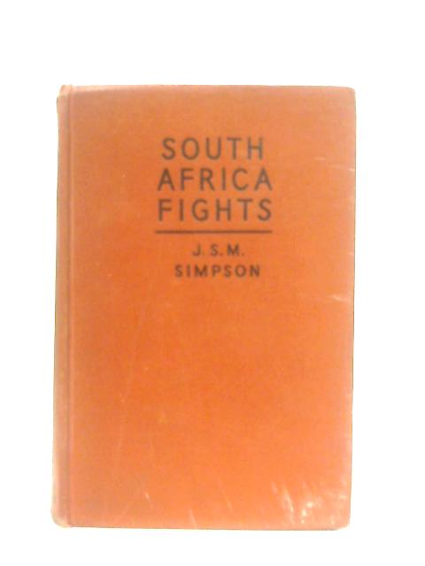 South Africa Fights von J. S. M. Simpson