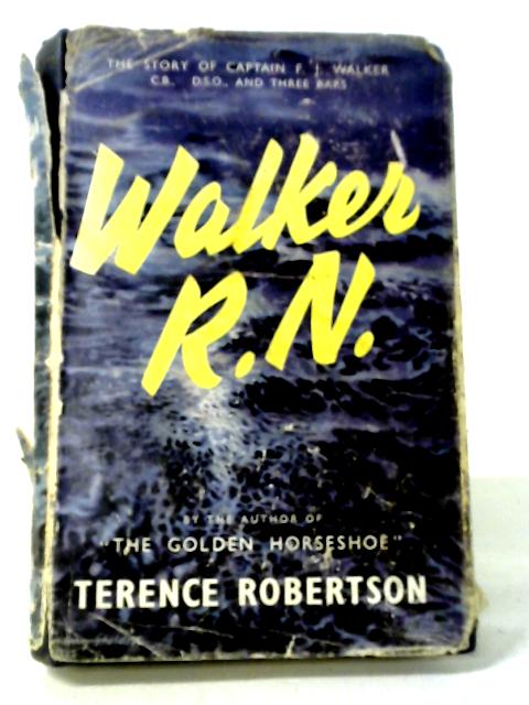 R.N. Walker By Robertson, Terence.