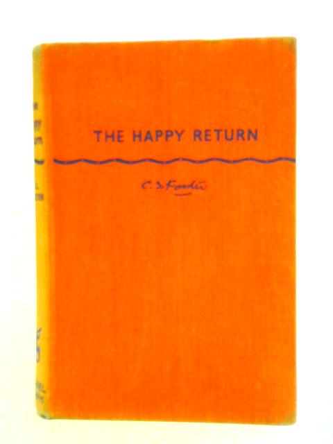 The Happy Return von C. S. Forester