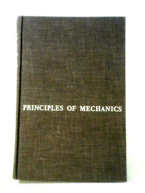 Principles of Mechanics By John L. Synge and Byron A. Griffith