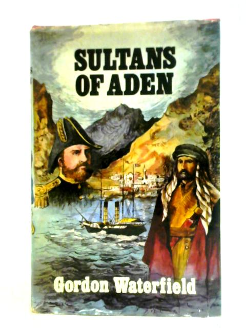 Sultans of Aden von Gordon Waterfield