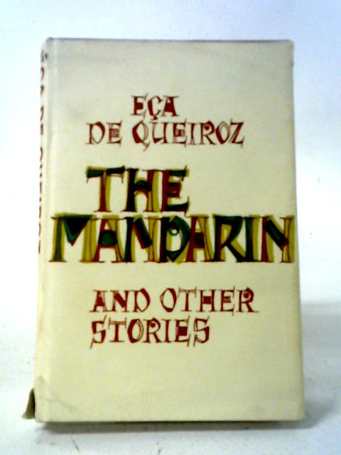 The Mandarin and Other Stories By Eca de Queiroz