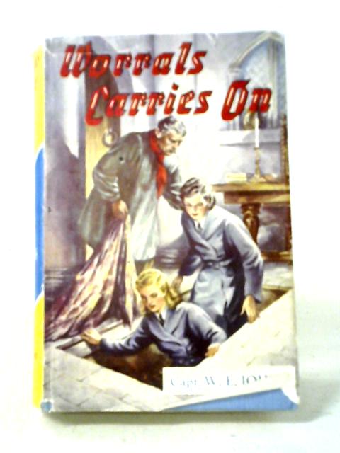 Worrals Carries On By W.E. Johns