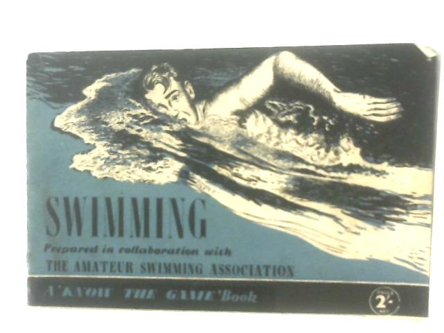 Swimming (Know the game series) By Amateur Swimming Association