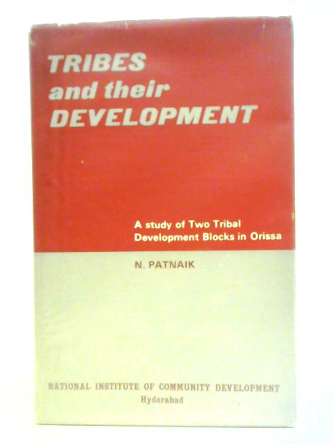 Tribes and Their Development By N. Patnaik