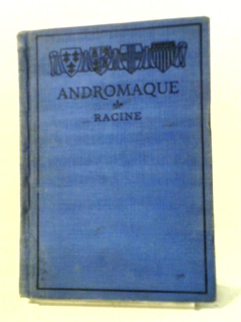 Andromaque By Jean Racine