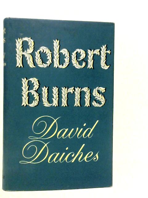 Robert Burns von David Daiches