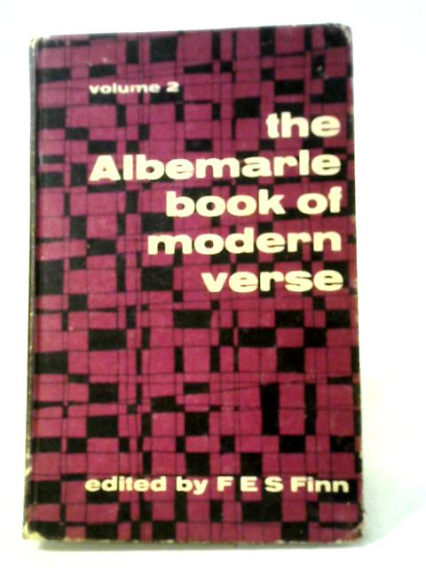 The Albemarle Book Of Modern Verse Volume 2 By F. E. S. Finn, (editor)