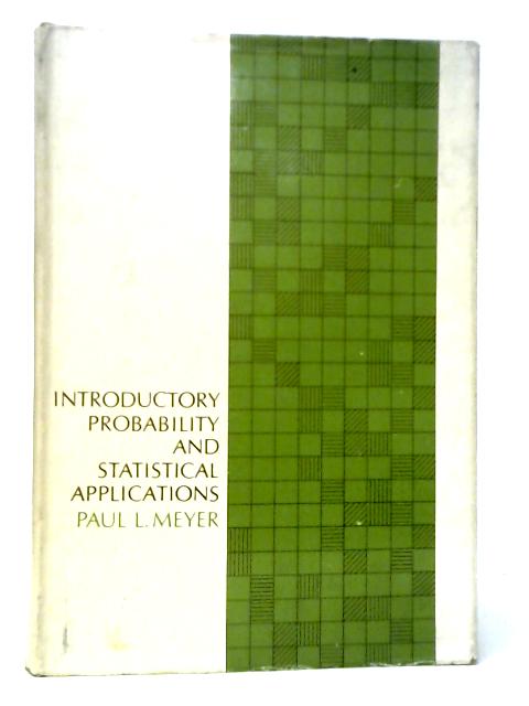 Introductory Probability and Statistical Applications von P.L.Meyer