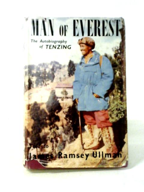 Man of Everest. The Autobiography of Tenzing told to James Ramsey Ullman. von Sherpa Tenzing