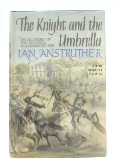 The Knight and the Umbrella von Ian Anstruther