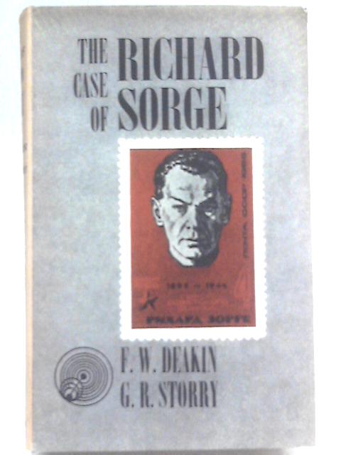 The Case of Richard Sorge von F.W. Deakin & G.R. Storry.