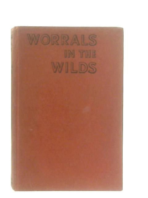 Worrals in the Wilds By Captain W. E. Johns