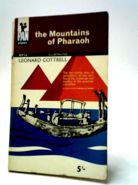 The Mountains of Pharaoh: 2,000 Years of Pyramid Exploration von Leonard Cottrell