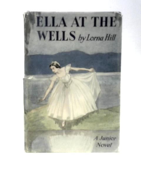 Ella At The Wells By Lorna Hill