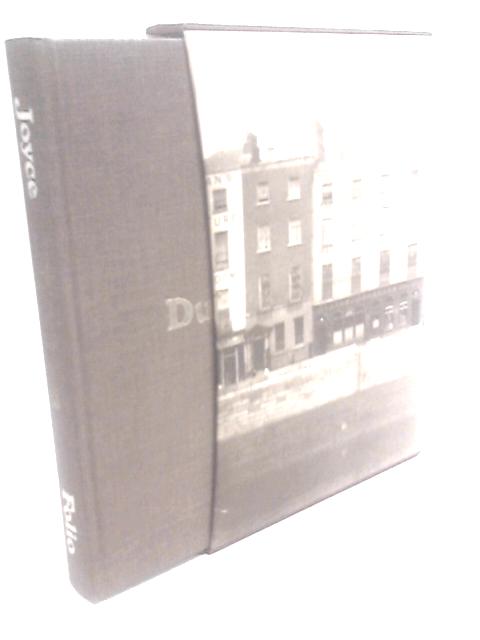 Dubliners, The Corrected Text With An Explanatory Note By Robert Scholes Contemporary Photographs By Dr J J Clarke par James Joyce